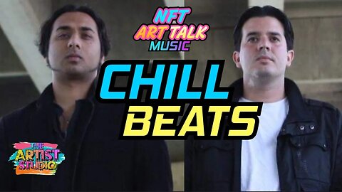 🎶 Chill Feel Good Beats Jam @karthik_nft and @djfeedus3607 NFT ART TALK MUSIC