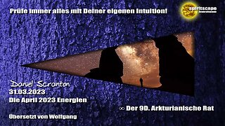 Die April 2023 Energien – Der 9D Arkturianische Rat