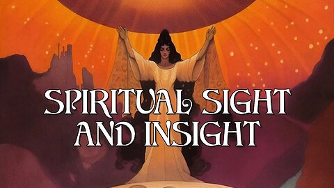 Spiritual Sight And Insight - Rosicrucian Christianity Lecture Audiobook