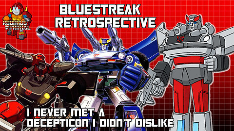 Bluestreak Retrospective - The Chatty Autobot Gunner. Why Isn't He Blue?