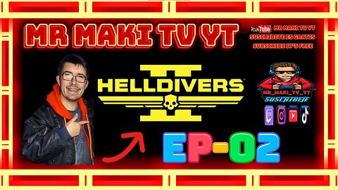 HELLDIVERS 2 / 4K / GAMEPLAY / TUTORIAL / @MR_MAKI_TV / EP-02 / https://acortar.link/MAKI