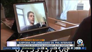 State attorneys seek unreleased Austin Harrouff interview with Dr. Phil