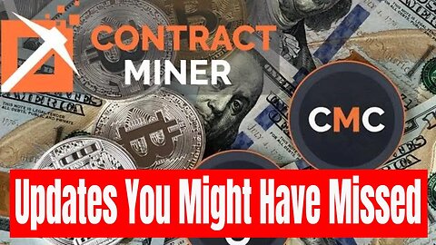 Contract Miner , Recent Updates And How Our Account Is Doing.