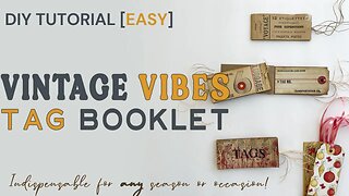 Vintage Vibes Tag Booklet | DIY Tags For Christmas & ALL Occasions | Tutorial [Quick & Easy]