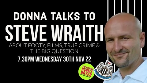 Donna Humble speaks to @SteveWraith live about Films, Football, and True Crime #nufc