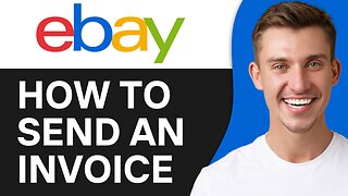 HOW TO SEND AN INVOICE ON EBAY