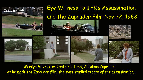 Eye Witness to JFK’s Assassination and the Zapruder Film
