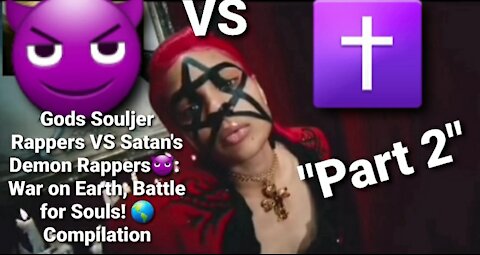 ✝️God's Patriot Souljers VS Satan's Demon Rappers, 😈 War on Earth, Battle for Souls, pt 2