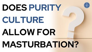 Does purity culture allow for masturbation?