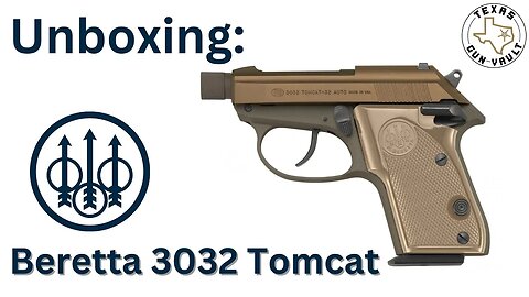 Unboxing: Beretta 3032 Tomcat Covert (.32 ACP)