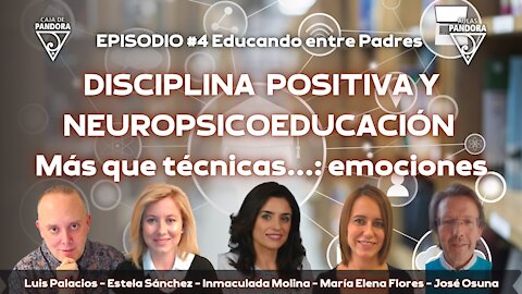 DISCIPLINA POSITIVA Y NEUROPSICOEDUCACIÓN con Estela, Inmaculada Molina, María Flores, José Osuna