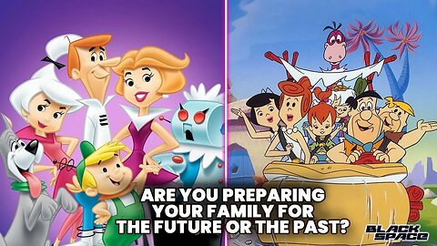 Jetsons or Flintstone? Which will your family be?