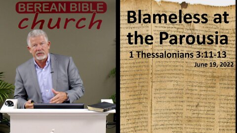 Blameless at the Parousia (1 Thessalonians 3:11-13)