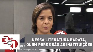 Vera: Nessa literatura barata, quem perde são as instituições