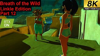 Breath of the wild Linkle edition Part 12 Taking out the Yiga Base (rtx, 8k) Heavily modded