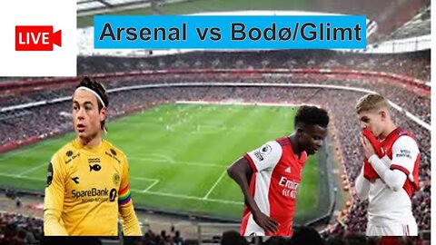 Arsenal vs Bodo/Glimt: Live stream