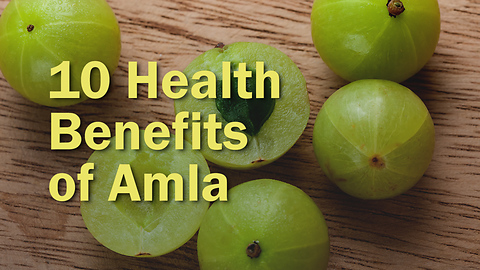 10 Health Benefits of Amla