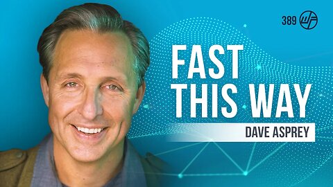 Dave Asprey | Fast This Way: Burn Fat, Heal Inflammation & Become A High Performer | Wellness Force