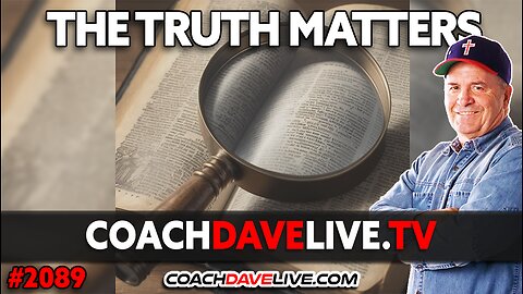 THE TRUTH MATTERS | 2-16-2024