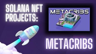 Exploring #Solana #NFT Projects: MetaCribs