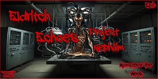 Monster-of-the-Week: Eldritch Echoes | Episode 5 - "Project Nephilim"