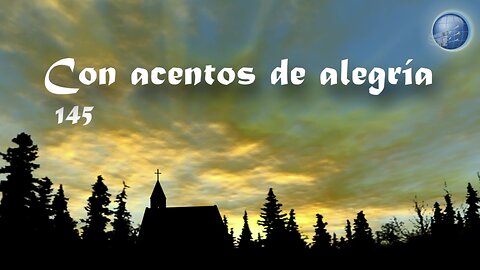 145. Con acentos de alegría - Red ADvenir Himnos