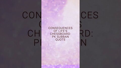 Consequences of Life's Chessboard: PK Subban Quote