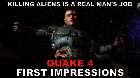 Quake 4 | First Impressions Gameplay