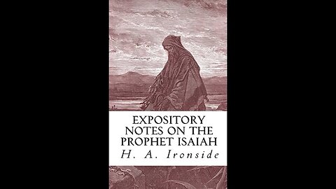 Isaiah, by H A Ironside, Chapter 50, WHY ISRAEL HAS BEEN SET ASIDE