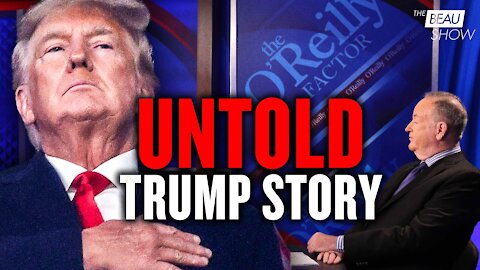The History Tour: O'Reilly Interviews Trump | The Beau Show