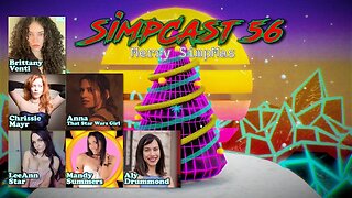 SimpCast 56 - Merry Xmas! Chrissie Mayr, Brittany Venti, Alex Stein, LeeAnn, Mandy Summers, Anna