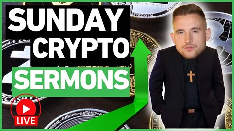 The Sunday Crypto Sermon - Money Gang Crypto Live Stream