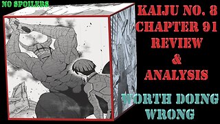 Kaiju No. 8 Chapter 91 No Spoilers Review & Analysis - Something Worth Doing Wrong