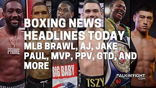 MLB Brawl, AJ, Jake Paul, MVP, PPV, GTD, and more | Boxing News Today