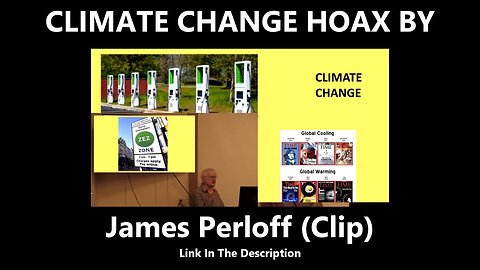 CLIMATE CHANGE HOAX BY JAMES PERLOFF (Clip)