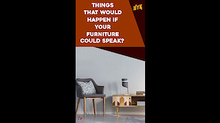 What if our furniture could speak?