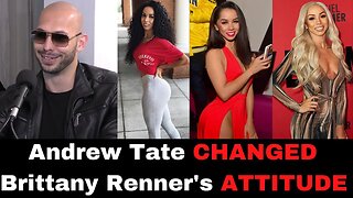 Andrew Tate REFORMED The LONGTIME 304 Advocate Brittany Renner
