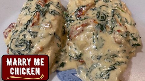 Marry Me Chicken Recipe ~ Creamy Sun Dried Tomatoes & Spinach