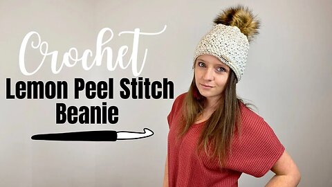 How To Crochet A Simple Lemon Peel Stitch Beanie Free Pattern