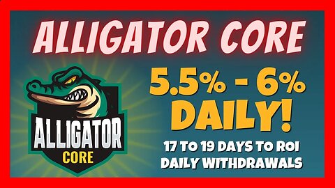 Alligator Core Review 🐊 5.5% to 6% In Daily Returns 🚀 Daily Withdrawals 💰 Day #0 ✅