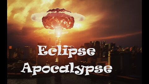 Eclipse Apocalypse