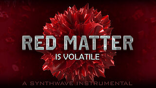 Red Matter Is Volatile - A Synthwave Instrumental