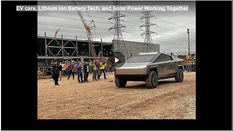 EV cars, Lithium Ion Battery Tech, and Solar Power Working Together