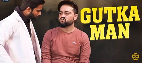 Gutka Man.