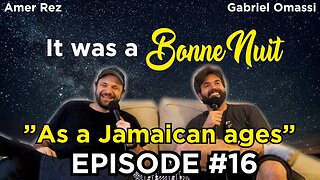 As a Jamaican ages - It was a Bonne Nuit #16