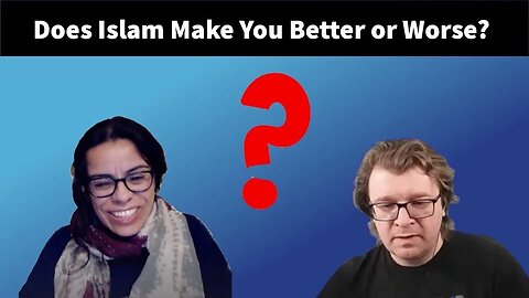 Does Islam make someone better or worse? @ReasonedAnswers