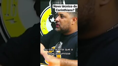 Novo técnico do Corinthians?