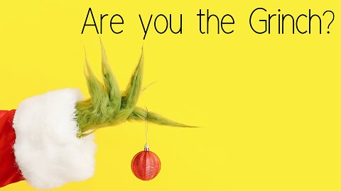 Are you the Grinch? Peace the remedy for Conflict