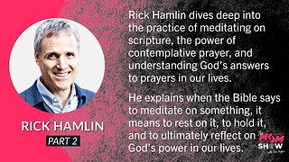 Ep. 532 - Meditating on the Word of God and the Power of Contemplative Prayer - Rick Hamlin