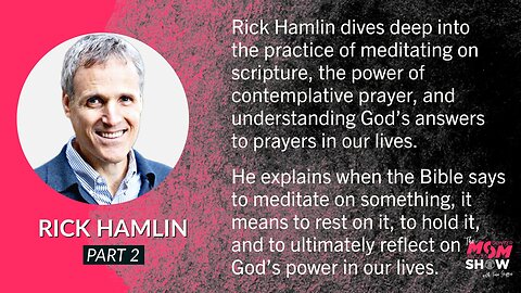 Ep. 532 - Meditating on the Word of God and the Power of Contemplative Prayer - Rick Hamlin